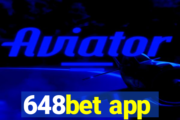 648bet app